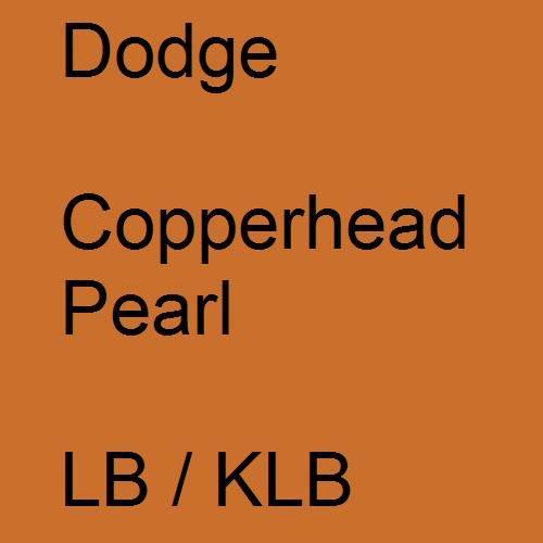 Dodge, Copperhead Pearl, LB / KLB.